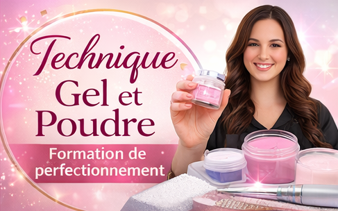 Formation de Technique Gel et Poudre